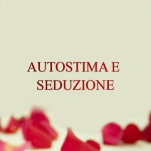 thumb autostima e seduzione